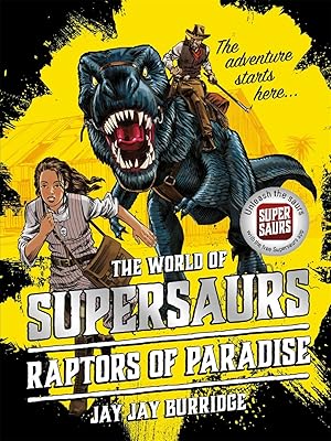 Seller image for Raptors of Paradise (Supersaurs) for sale by Reliant Bookstore