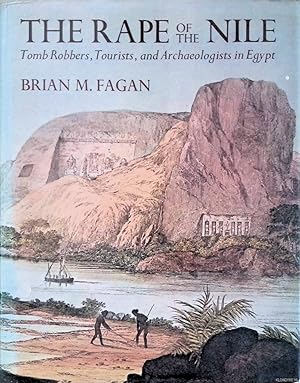 Bild des Verkufers fr Rape of the Nile: Tomb Robbers, Tourists and Archaeologists in Egypt zum Verkauf von Klondyke