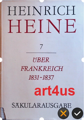 Bild des Verkufers fr Heinrich Heine : ber Frankreich : 1831 - 1837 ; Berichte ber Kunst und Politik. zum Verkauf von art4us - Antiquariat