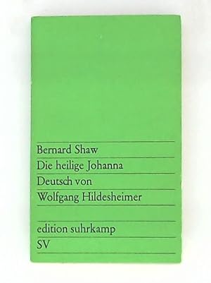 Bild des Verkufers fr Die heilige Johanna : Dramatische Chronik in 6 Szenen und einem Epilog. zum Verkauf von Leserstrahl  (Preise inkl. MwSt.)