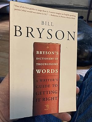 Seller image for Bryson's Dictionary of Troublesome Words: A Writer's Guide to Getting It Right for sale by A.C. Daniel's Collectable Books