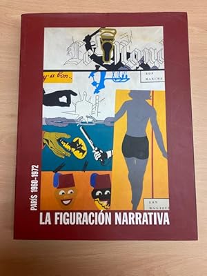 Bild des Verkufers fr LA FIGURACION NARRATIVA PARIS 1960-1972 zum Verkauf von Cordel Libros