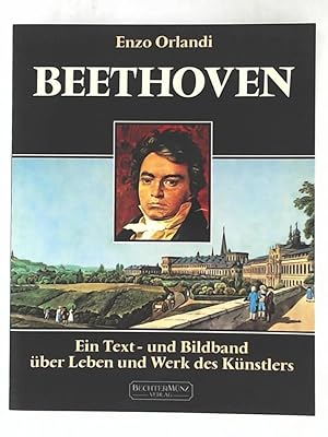 Bild des Verkufers fr Beethoven - Ein Text- und Bildband ber Leben und Werk des Knstlers zum Verkauf von Leserstrahl  (Preise inkl. MwSt.)