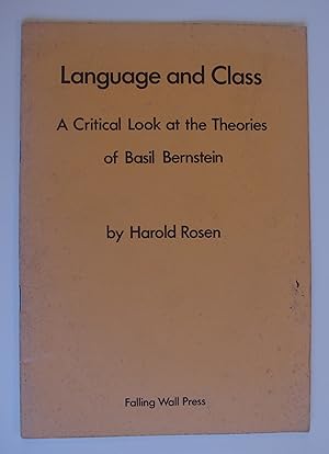 Seller image for Language and Class: A Critical Look at the Theories of Basil Bernstein for sale by Dr Martin Hemingway (Books)