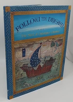 FOLLOW THE DREAM: The Story of Christopher Columbus [Signed/Inscribed]