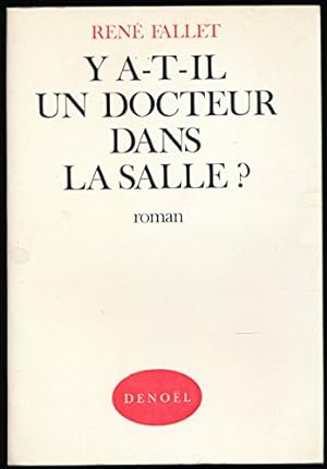 Bild des Verkufers fr Y a-t-il un docteur dans la salle ? - Edition originale zum Verkauf von Ammareal