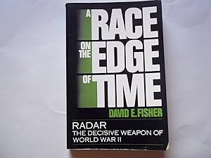 Image du vendeur pour Race on the Edge of Time: Radar - The Decisive Weapon of World War II mis en vente par Carmarthenshire Rare Books