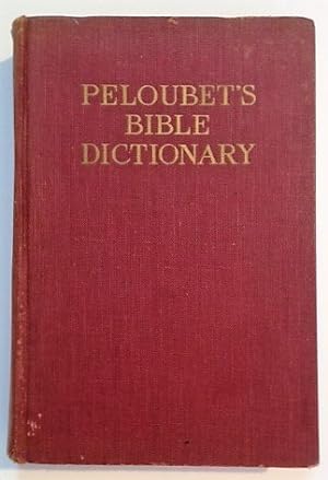 Seller image for PELOUBET'S BIBLE DICTIONARY 1947 - The John C. Winston Company Publishing for sale by Ammareal