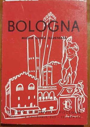 Bologna e dintorni. Guida illustrata con una pianta della città