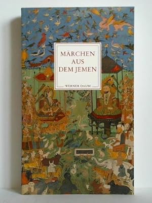 Seller image for Mrchen aus dem Jemen. Mythen und Mrchen aus dem Reich von Saba for sale by Celler Versandantiquariat