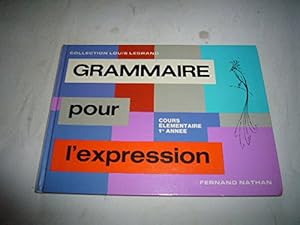 Bild des Verkufers fr Grammaire pour l'expression - Cours lmentaire zum Verkauf von Ammareal