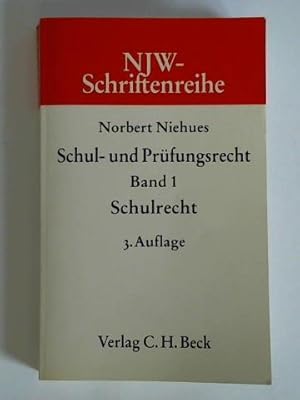 Bild des Verkufers fr Schul- und Prfungsrecht, Band 1: Schulrecht zum Verkauf von Celler Versandantiquariat