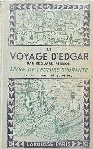 Seller image for Le voyage d'Edgard - Livre de lecture courante cours moyen et suprieur for sale by Les Kiosques