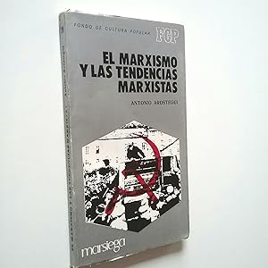 Imagen del vendedor de El marxismo y las tendencias marxistas a la venta por MAUTALOS LIBRERA