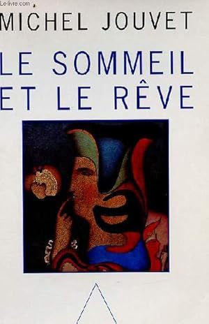 Image du vendeur pour Le sommeil et le rve mis en vente par Le-Livre