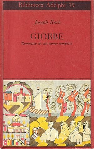 Imagen del vendedor de Giobbe. Romanzo di un uomo semplice a la venta por Il Salvalibro s.n.c. di Moscati Giovanni