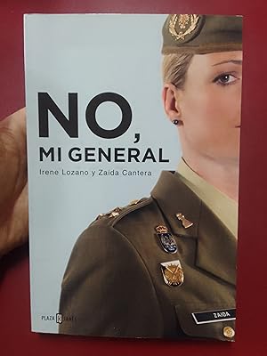 Imagen del vendedor de No, mi general a la venta por Librera Eleutheria