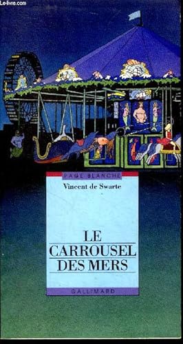 Image du vendeur pour Le carrousel des mers Collection page blanche mis en vente par Le-Livre
