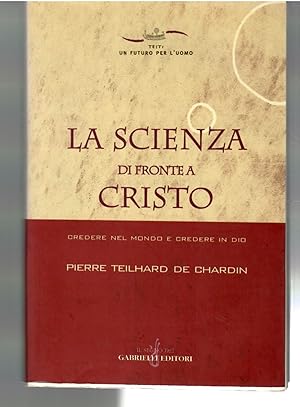 Imagen del vendedor de La Scienza Di Fronte a Cristo a la venta por Il Salvalibro s.n.c. di Moscati Giovanni