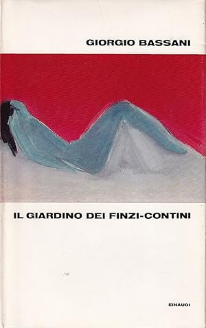 Image du vendeur pour Il giardino dei Finzi-Contini mis en vente par Il Salvalibro s.n.c. di Moscati Giovanni