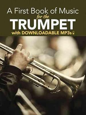 Immagine del venditore per A First Book of Music for the Trumpet: With Downloadable MP3s (Paperback) venduto da CitiRetail