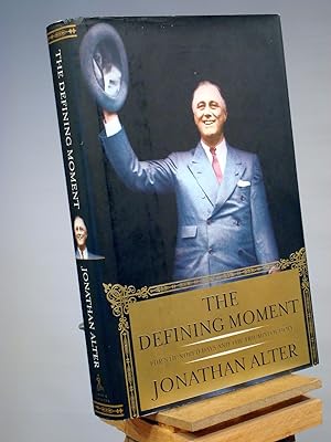 Seller image for The Defining Moment: FDR's Hundred Days and the Triumph of Hope for sale by Henniker Book Farm and Gifts