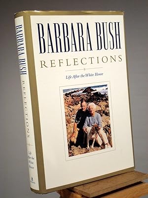 Imagen del vendedor de Reflections: Life After the White House a la venta por Henniker Book Farm and Gifts