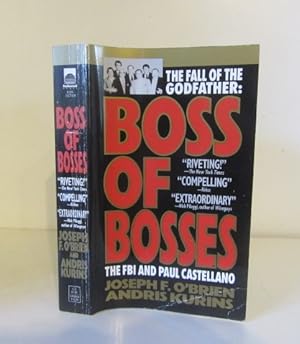 Boss of Bosses: The Fall of the Godfather- The FBI and Paul Castellano