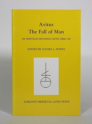 Avitus: The Fall of Man: De Spiritalis Historiae Gestis Libri I-III