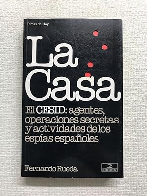 Imagen del vendedor de La casa. El CESID, agentes, operaciones secretas y actividades de los espas espaoles a la venta por Campbell Llibres