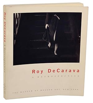 Imagen del vendedor de Roy DeCarava: A Retrospective a la venta por Jeff Hirsch Books, ABAA