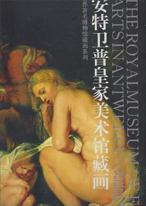 Bild des Verkufers fr Royal Museum of Fine Arts in Antwerpen: Western European painting. (Chinese Edition) zum Verkauf von BOOKSELLER  -  ERIK TONEN  BOOKS