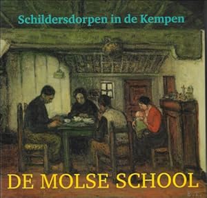 Immagine del venditore per Schildersdorpen in de Kempen. De Molse School. venduto da BOOKSELLER  -  ERIK TONEN  BOOKS