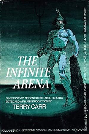Seller image for The Infinite arena: Seven science fiction stories about sports for sale by Redux Books