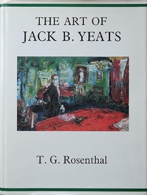 Bild des Verkufers fr The Art of Jack B. Yeats zum Verkauf von Martin Bott Bookdealers Ltd