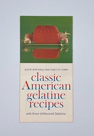 quick-and-easy new ways to make classic American gelatine recipes with Knox Unflavored Gelatine