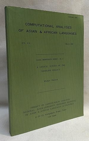 A Lexical Survey of the Shanghai Dialect (Computational Analyses of Asian & African Languages)