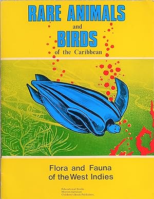 Rare Animals and Birds of the Caribbean: An Educational Series on the Flora and Fauna of the Cari...