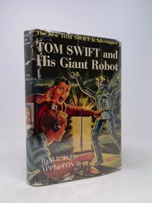Seller image for Tom Swift and His Giant Robot (The New Tom Swift Jr. Adventures, Book 4) for sale by ThriftBooksVintage