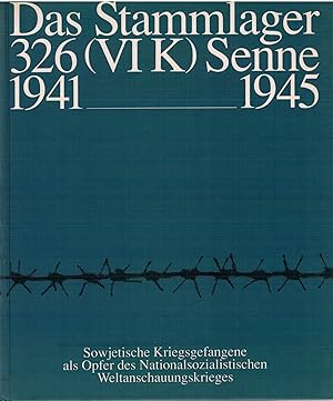 Image du vendeur pour Das Stammlager 326 (VI K) Senne 1941-1945 mis en vente par Antiquariat Hans Wger