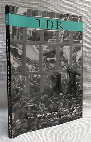 Imagen del vendedor de From Karbala to New York City: Ta'ziyeh on the Move [TDR The Drama Review, Winter 2005] a la venta por Book House in Dinkytown, IOBA