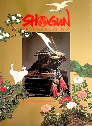 Seller image for Shogun: The Shogun Age Exhibition from the Tokugawa Art Museum, Japan for sale by Randall's Books