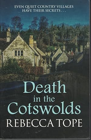 Imagen del vendedor de Death in the Cotswolds Even Quiet Country Villages Have Their Secret a la venta por Ye Old Bookworm