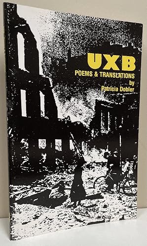 Bild des Verkufers fr UXB: Poems and Translations zum Verkauf von Chaparral Books