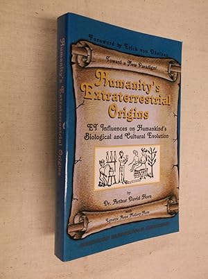 Humanity's Extraterrestrial Origins: ET Influences on Humankind's Biological and Cultural Evolution