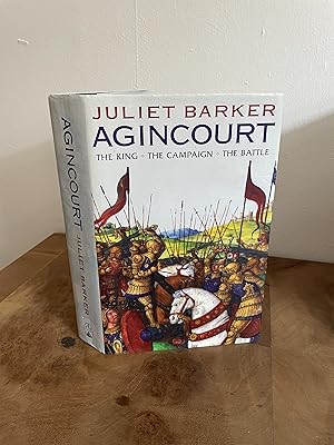 Seller image for Agincourt: The King, The Campaign, The Battle FIRST EDITION, FIRST PRINTING for sale by M&K Reeders
