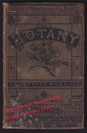 Botany = Science Primers for the People N°5 (1882) - Bettany, George Thomas