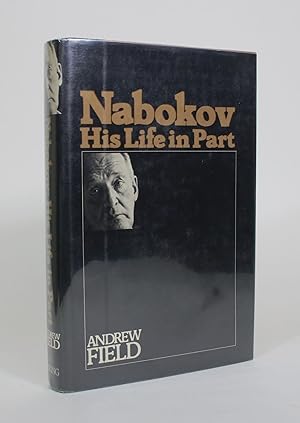 Nabokov: His Life in Part