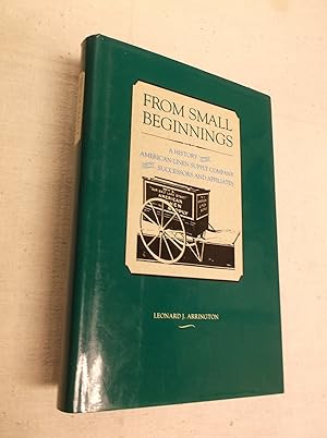 From Small Beginnings: A History of the American Linen Supply Company and its Successors and Affi...