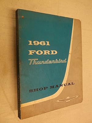 1961 Ford Thunderbird Shop Manual